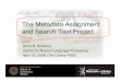 The Metadata Assignment and Search Tool Project