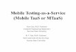 Mobile Testing-as-a-Service (Mobile TaaS or MTaaS)