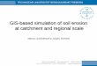 GIS-based simulation of soil erosion at catchment and 