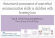Structured assessment of nonverbal communication skills in 