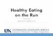 Healthy Eating on the Run - University of Kentucky