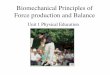 Biomechanical Principles of Force production and Balance