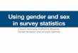 Using gender and sex in survey statistics
