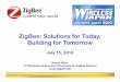 ZigBee: Solutions for Today, Building for Tomorrow