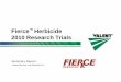 Fierce Herbicide 2010 Research Trials - Valent