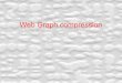 Web Graph compression