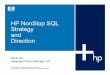 HP NonStop SQL Strategy and Direction - Hewlett-Packard