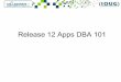 Release 12 Apps DBA 101 - International MVS/zSeries Oracle Sig