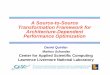 A Source-to-Source Transformation Framework - ASC at Livermore