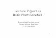 Lecture 2 (part a) Basic Plant Genetics - Bruce Walsh's Home Page