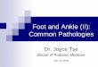 Common Foot and Ankle Pathologies