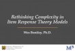 Rethinking Complexity in Item Response Theory Models