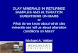 Clay Minerals in Returned Samples and Alteration Conditions on