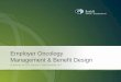Employer Oncology Management & Benefit Design