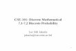 CSE-101: Discrete Mathematical 7.1-7.2 Discrete Probability