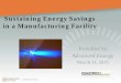 Sustaining Energy Savings in a Manufacturing Facility