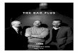 The Bad Plus 2009-2010 - University Musical Society
