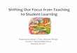 Shifting Our Focus from Teaching to Student Learning