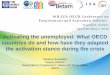 Activating the unemployed: What OECD countries do and how