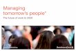 Managing tomorrow's people: the future work to 2020 - PwC