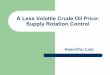 A Less Volatile Crude Oil Price: Supply Rotation Control