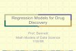 Regression Models for Drug Discovery