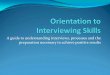 A guide to understanding interviews, processes and the 