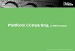 Platform Computing,an IBM Company - HPC Advisory Council