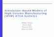 Simulation-Based Models of High Volume Manufacturing (HVM