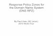 Response Policy Zones for the Domain Name System (DNS RPZ)
