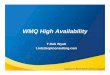 WMQ High Availability - Capitalware's MQ Technical Conference v2