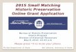 2015 Small Matching Historic Preservation Online Grant Application