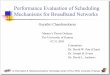 Performance Evaluation of Scheduling Mechanisms for Broadband