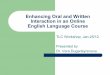 Enhancing Oral and Written Interaction in an Online English