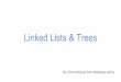 Linked Lists & Trees