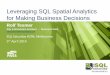 Leveraging SQL Spatial Analytics for Making Business Decisions