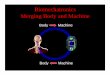 Biomechatronics Merging Body and Machine