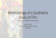 Methodology of a Qualitative Study of Film