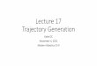 Lecture 17 Trajectory Generation