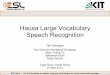 Hausa Large Vocabulary Speech Recognition