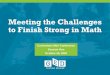 Meeting the Challenges to Finish Strong in Math