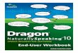 Dragon 10 End User Workbook - Speech Recognition Solutions