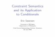 Constraint Semantics and its Application to Conditionals