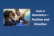 Chapter 12 Geometry— Position and Direction