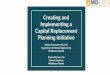 Creating and Implementing a Capital Replacement Planning 