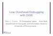 Low Overhead Debugging with DISE