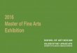 2016 Master of Fine Arts Exhibition - Illinois MFA 2021 