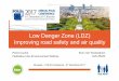 Low Danger Zone (LDZ) Improving road safety and air quality