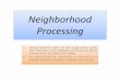 Neighborhood Processing - PSU