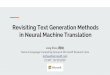 Revisiting Text Generation Methods in Neural Machine 